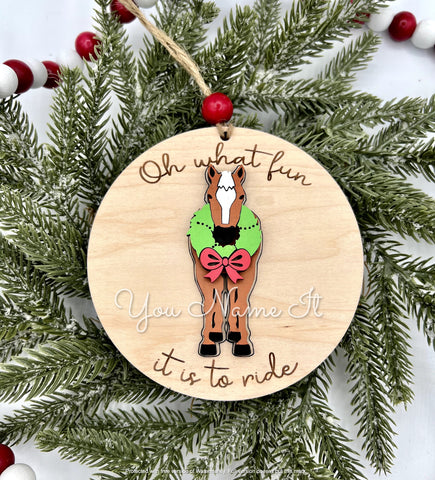Horse Oh What Fun Ornament